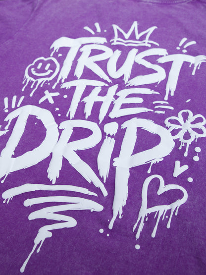 Trust the Drip Graphic Tee
